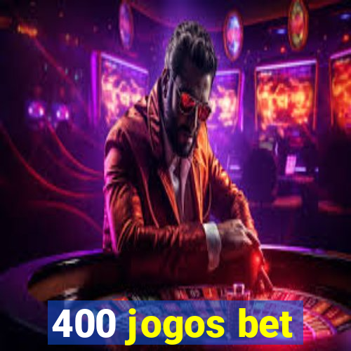 400 jogos bet